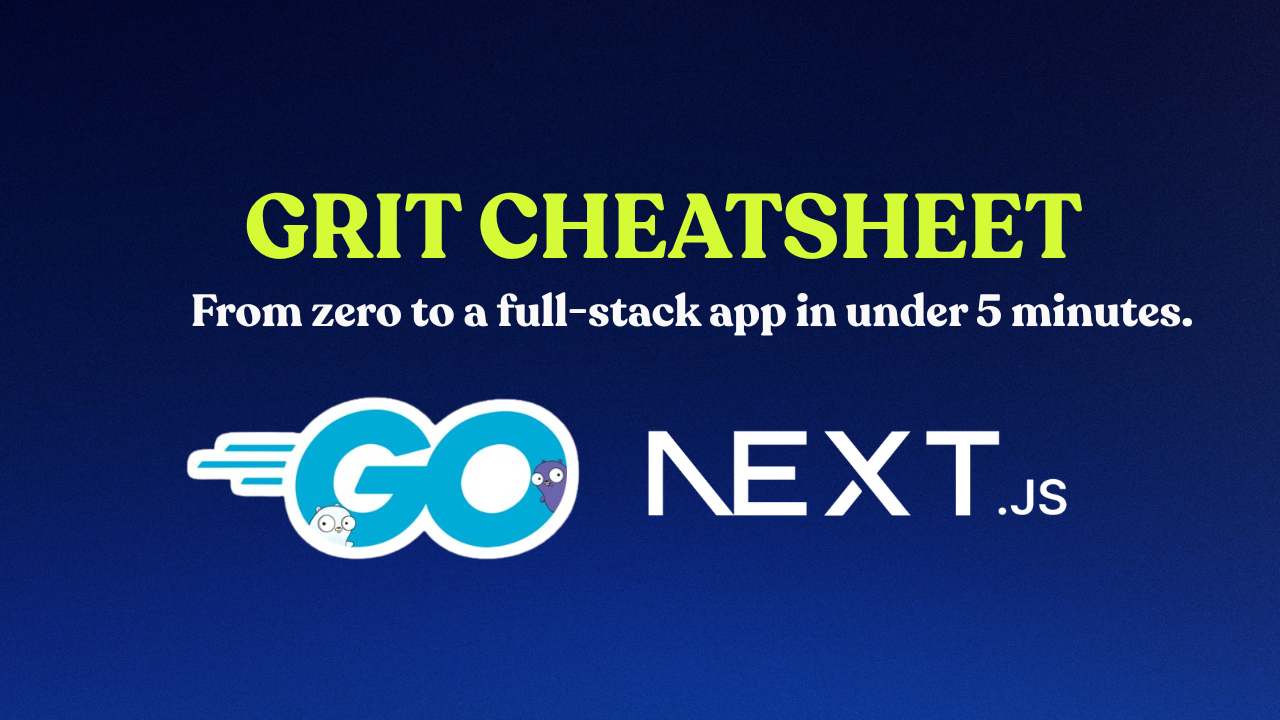 Grit Framework — Beginner CheatSheet