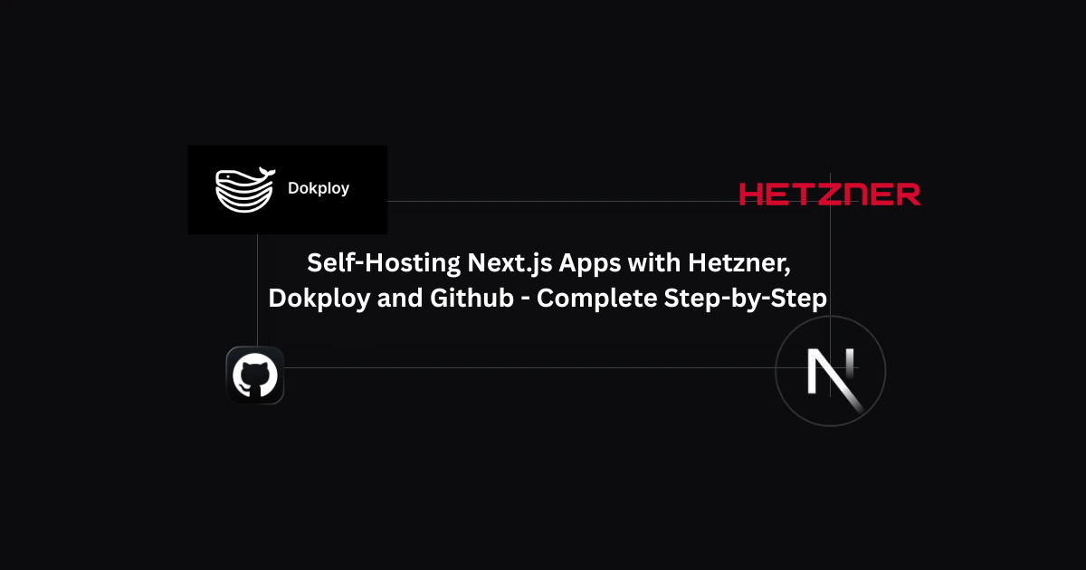 Self-Hosting Next.js Apps with Hetzner and DokPloy - Complete Step-by-Step Guide