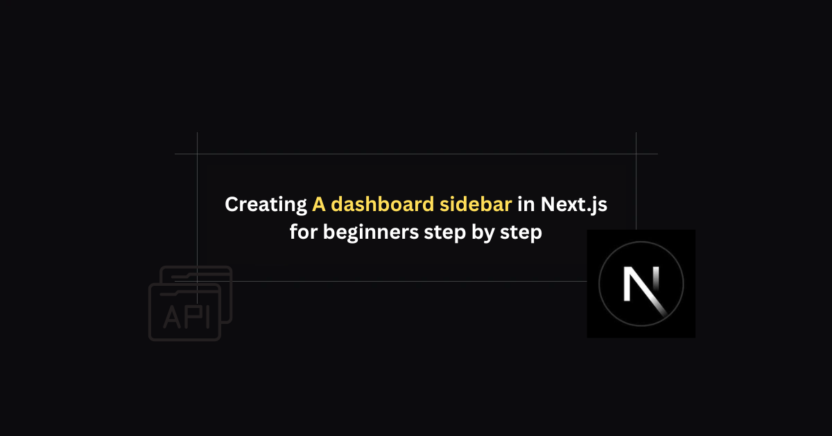 Creating a Dashboard in Next.js - Complete Step-by-Step Guide