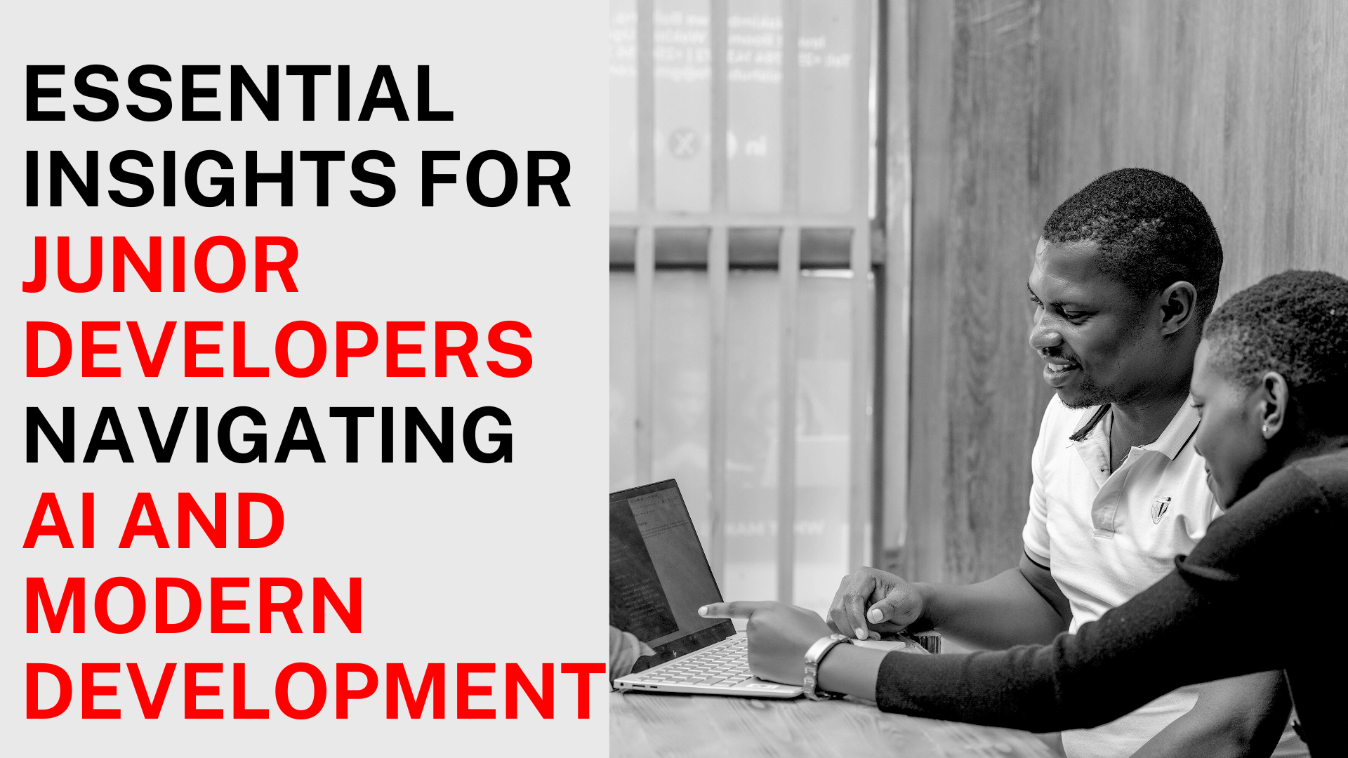 A Builder's Mindset - Essential Insights for Junior Developers Navigating AI and Modern Development