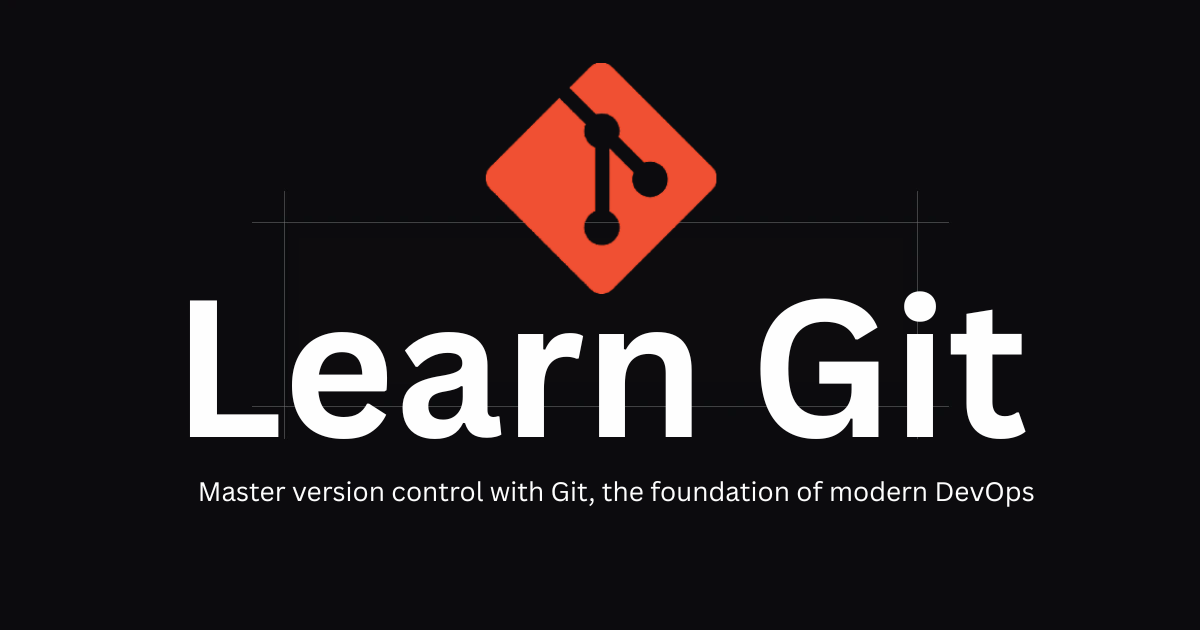 Learn Git - The Foundation of Modern DevOps